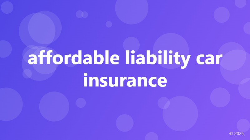 affordable liability car insurance