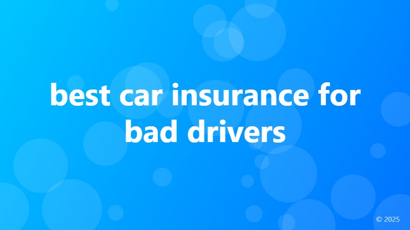 best car insurance for bad drivers