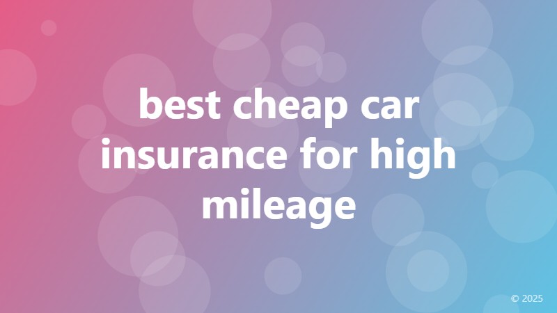 best cheap car insurance for high mileage