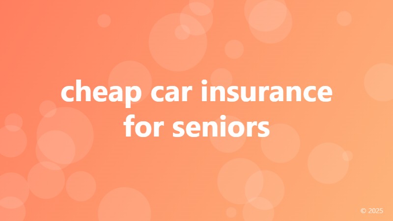 cheap car insurance for seniors