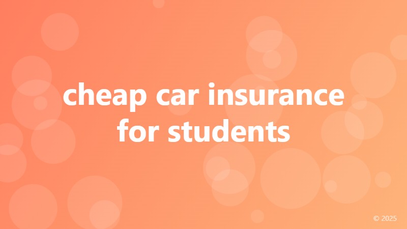 cheap car insurance for students