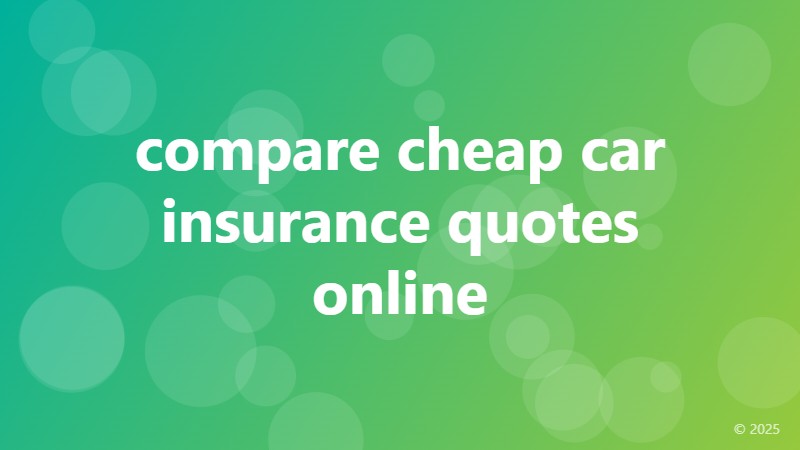 compare cheap car insurance quotes online