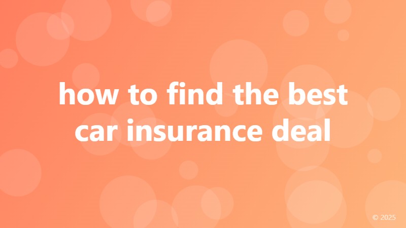 how to find the best car insurance deal