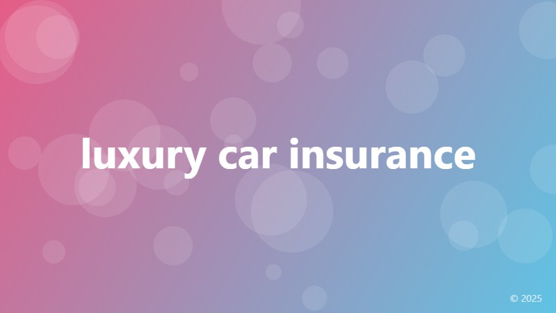 luxury car insurance