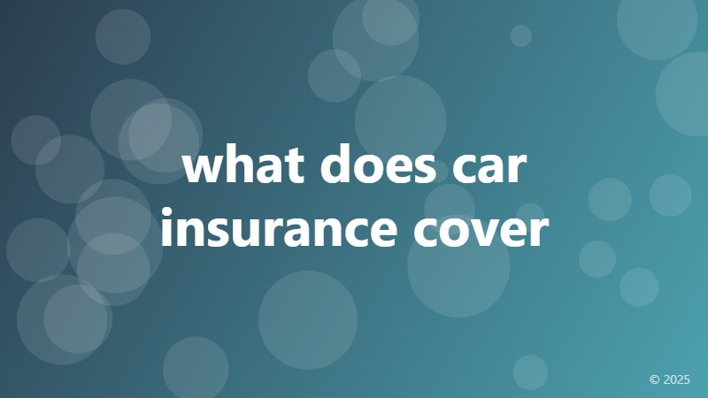 what does car insurance cover