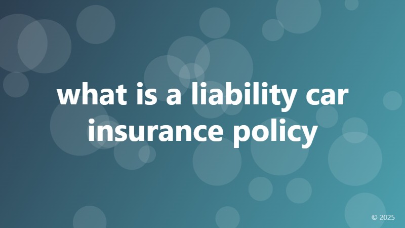 what is a liability car insurance policy