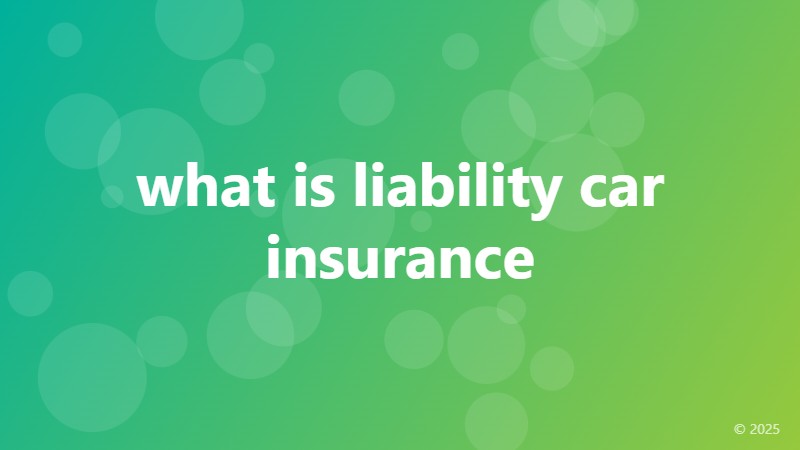 what is liability car insurance