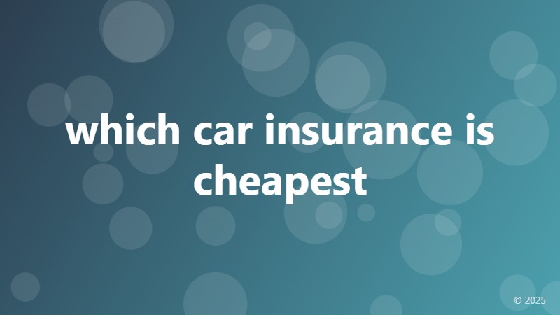 which car insurance is cheapest